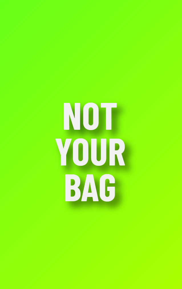 Carry on Attitude - Not Your Bag — proof front