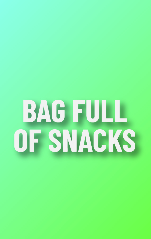 Carry on Attitude - Bag Full of Snacks — proof front